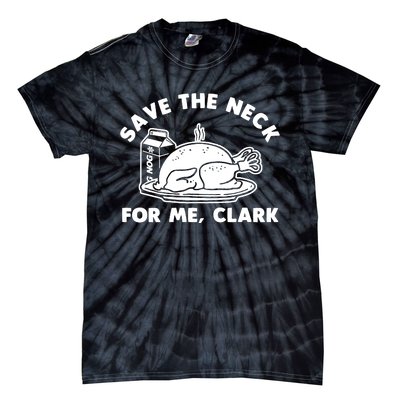 Save The Neck For Me Clark Tie-Dye T-Shirt