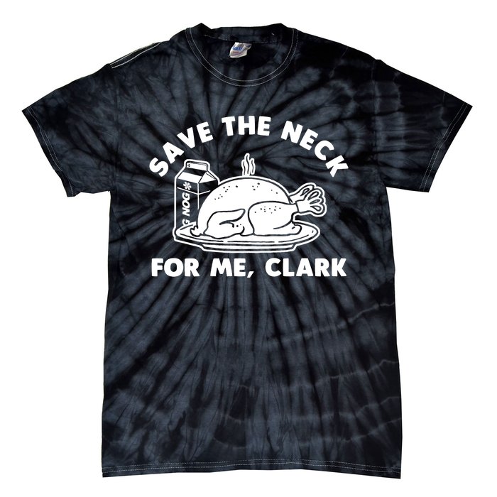 Save The Neck For Me Clark Tie-Dye T-Shirt