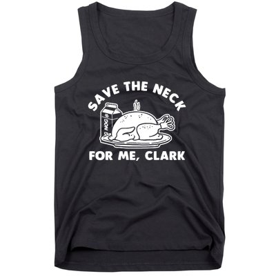 Save The Neck For Me Clark Tank Top