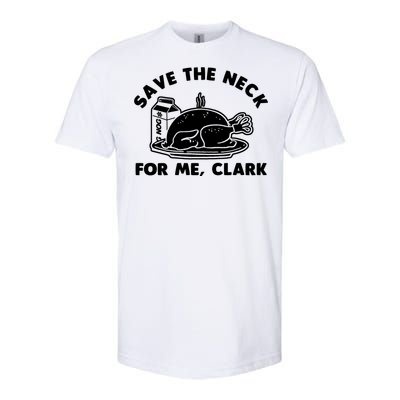 Save The Neck For Me Clark Softstyle® CVC T-Shirt