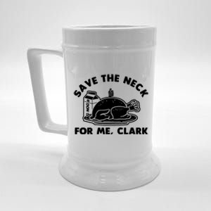 Save The Neck For Me Clark Beer Stein