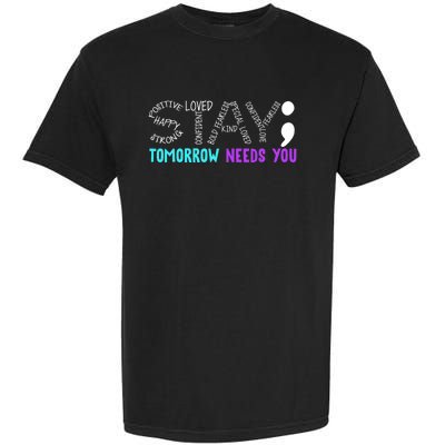 Stay Tomorrow Needs You Gift Garment-Dyed Heavyweight T-Shirt