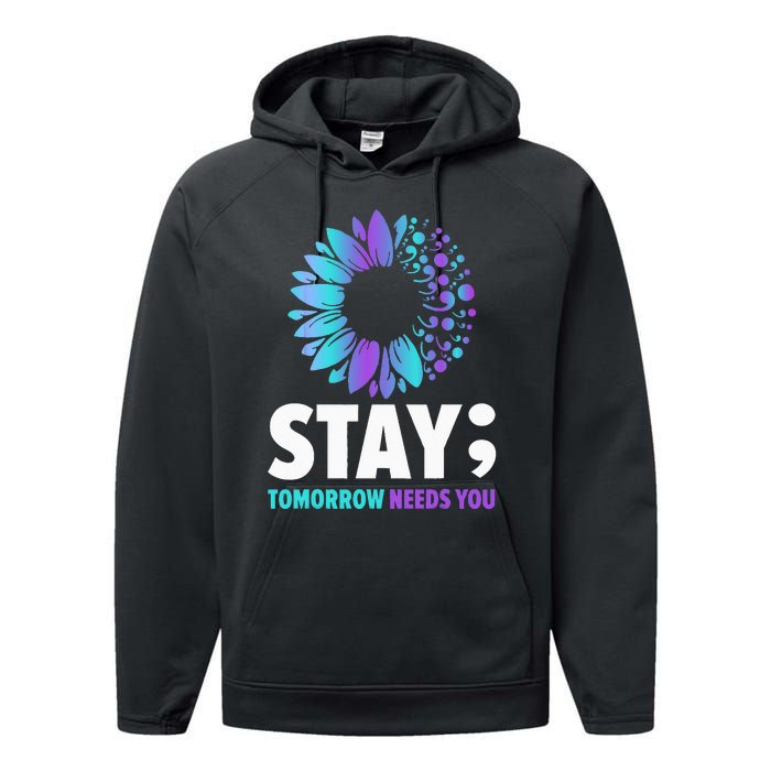 Stay Tomorrow Needs You Mental Health Awareness Support Performance Fleece Hoodie