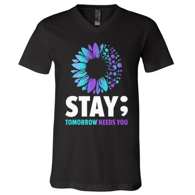 Stay Tomorrow Needs You Mental Health Awareness Support V-Neck T-Shirt