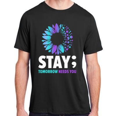 Stay Tomorrow Needs You Mental Health Awareness Support Adult ChromaSoft Performance T-Shirt