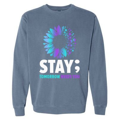 Stay Tomorrow Needs You Mental Health Awareness Support Garment-Dyed Sweatshirt