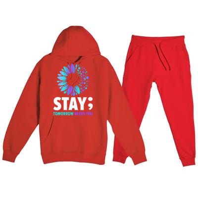 Stay Tomorrow Needs You Mental Health Awareness Support Premium Hooded Sweatsuit Set