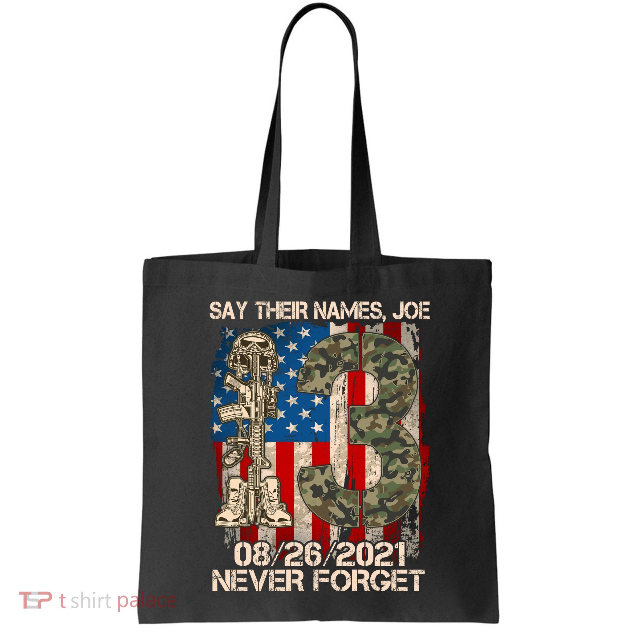 Say Their Names Joe 082621 Never Forget Bag