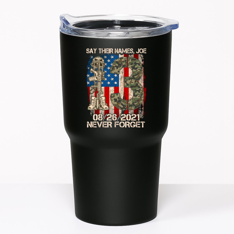 Say Their Names Joe 082621 Never Forget Tumbler