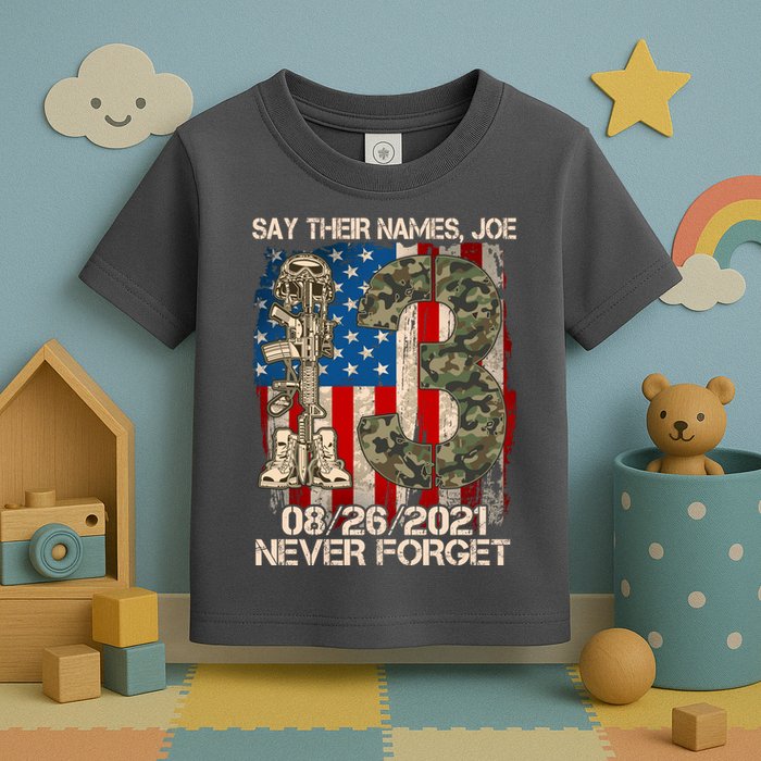 Say Their Names Joe 082621 Never Forget Toddler T-Shirt