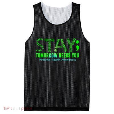 Stay Tomorrow Needs You Mental Health Matters Awareness Mesh Reversible Basketball Jersey Tank