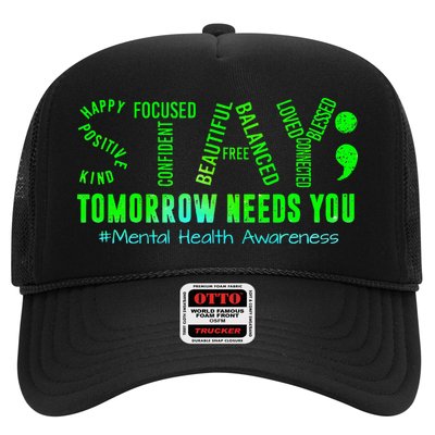 Stay Tomorrow Needs You Mental Health Matters Awareness Trucker Hat