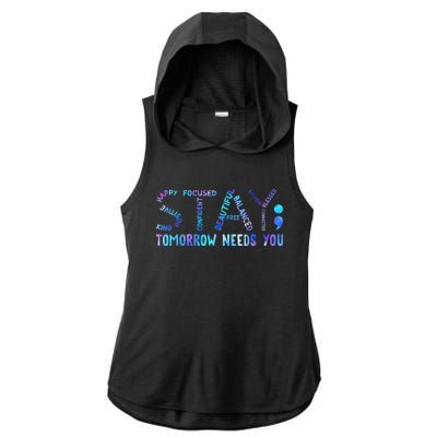 Stay Tomorrow Needs You Suicide Prevention Awareness Week Ladies PosiCharge Tri-Blend Wicking Draft Hoodie Tank