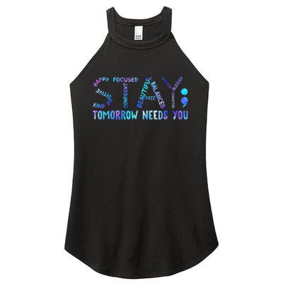 Stay Tomorrow Needs You Suicide Prevention Awareness Week Women's Perfect Tri Rocker Tank