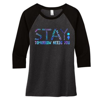 Stay Tomorrow Needs You Suicide Prevention Awareness Week Women's Tri-Blend 3/4-Sleeve Raglan Shirt