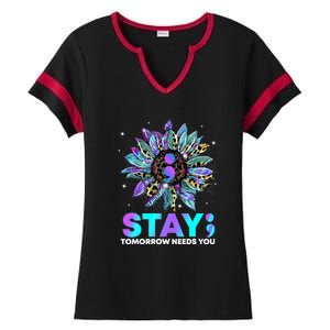 Stay Tomrrow Needs You Suicide Prevention Awareness Ladies Halftime Notch Neck Tee