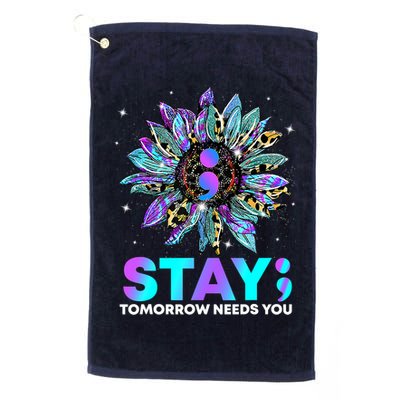 Stay Tomrrow Needs You Suicide Prevention Awareness Golf Towel