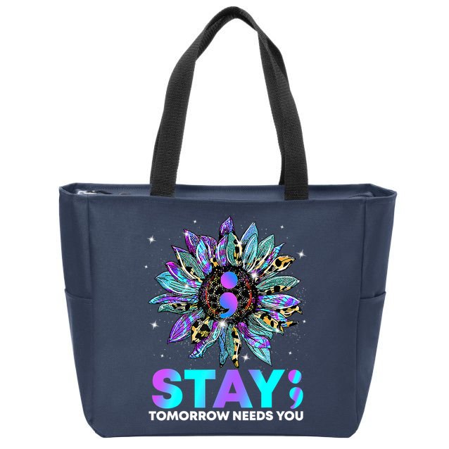 Stay Tomrrow Needs You Suicide Prevention Awareness Zip Tote Bag