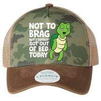 Sea Turtle Not To Brag But I Totally Got Out Of Bed Today Legacy Tie Dye Trucker Hat