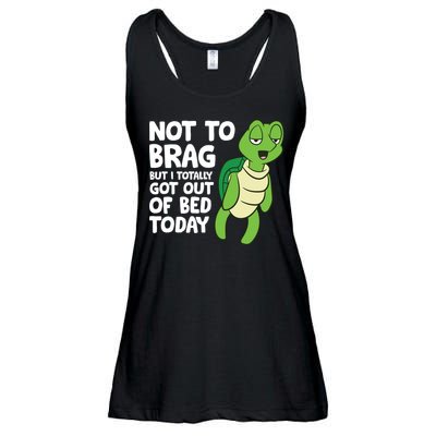 Sea Turtle Not To Brag But I Totally Got Out Of Bed Today Ladies Essential Flowy Tank