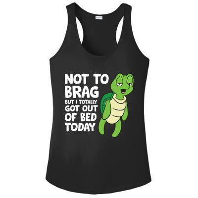 Sea Turtle Not To Brag But I Totally Got Out Of Bed Today Ladies PosiCharge Competitor Racerback Tank