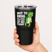 Sea Turtle Not To Brag But I Totally Got Out Of Bed Today Tumbler