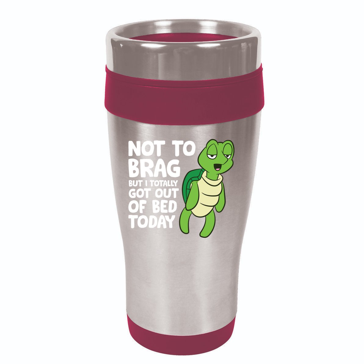 Sea Turtle Not To Brag But I Totally Got Out Of Bed Today 16oz Travel Tumbler
