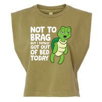 Sea Turtle Not To Brag But I Totally Got Out Of Bed Today Garment-Dyed Women's Muscle Tee