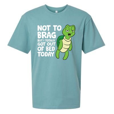 Sea Turtle Not To Brag But I Totally Got Out Of Bed Today Sueded Cloud Jersey T-Shirt