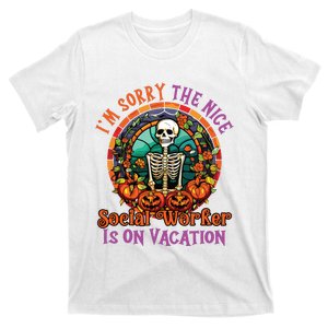 Sorry The Nice Social Worker Is On Vacation Halloween T-Shirt