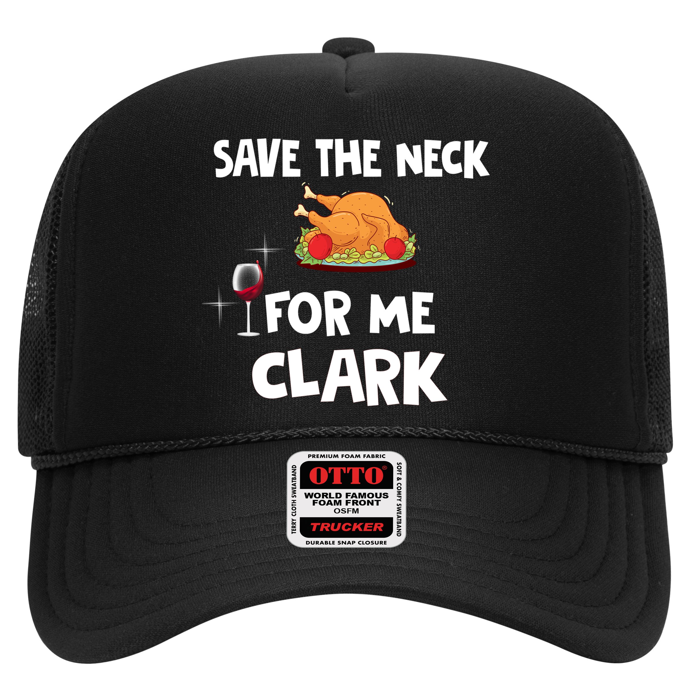 Save The Neck For Me Clark Funny Thanksgiving Christmas Vacation Movie Quote Hat