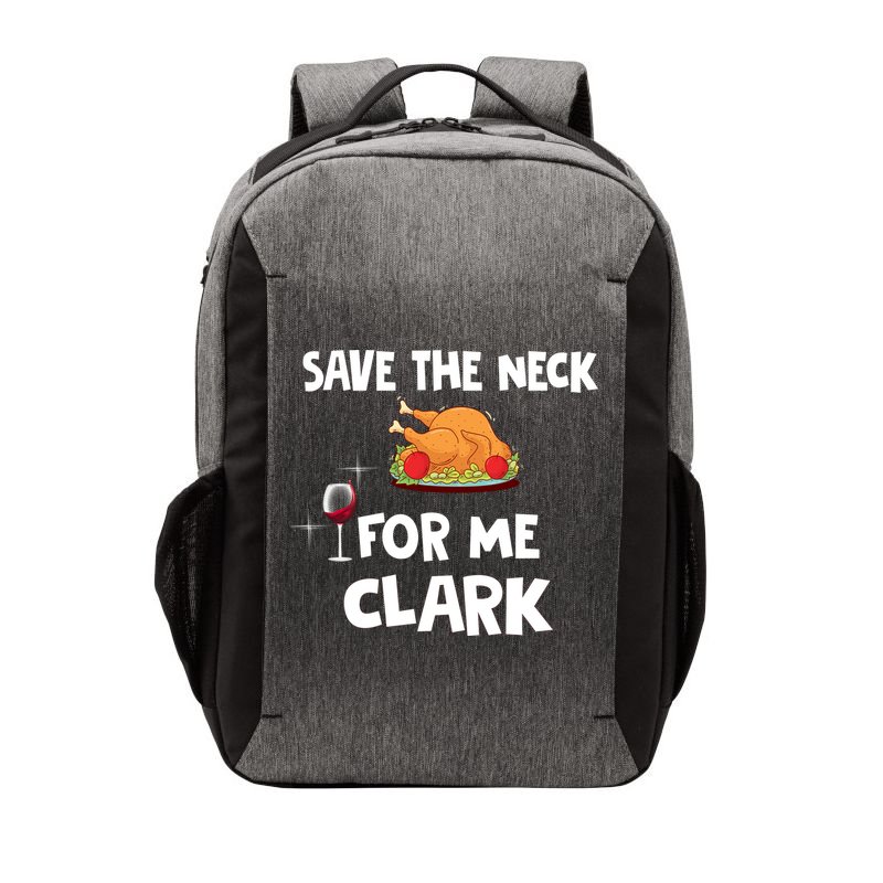 Save The Neck For Me Clark Funny Thanksgiving Christmas Vacation Movie Quote Vector Backpack