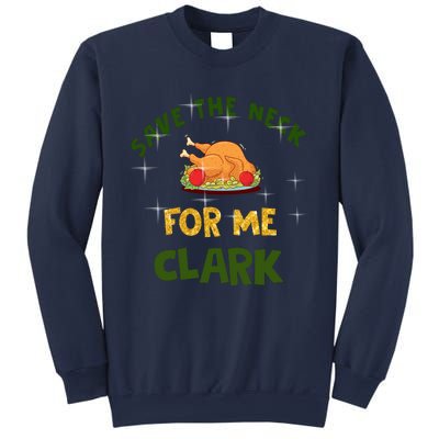 Save The Neck For Me Clark Christmas Sweatshirt