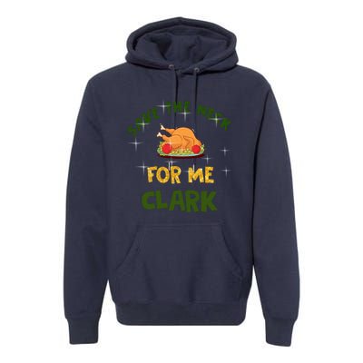 Save The Neck For Me Clark Christmas Premium Hoodie