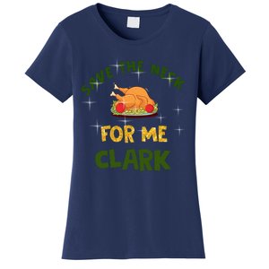 Save The Neck For Me Clark Christmas Women's T-Shirt