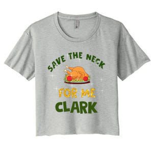 Save The Neck For Me Clark Christmas Women's Crop Top Tee