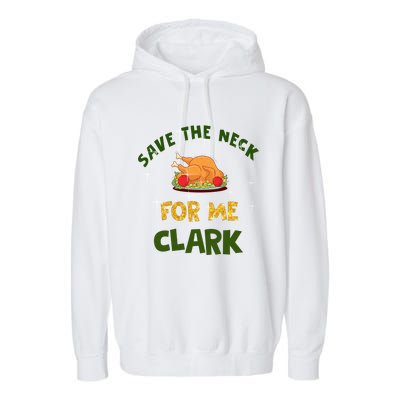 Save The Neck For Me Clark Christmas Garment-Dyed Fleece Hoodie