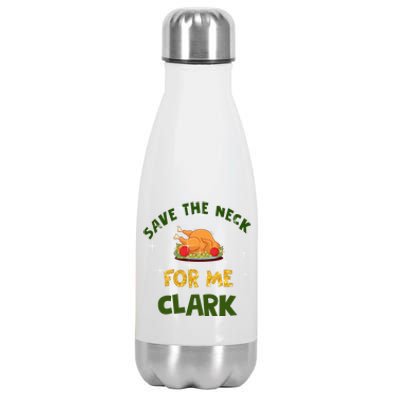 Save The Neck For Me Clark Christmas Stainless Steel Insulated Water Bottle