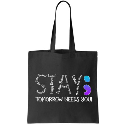 STAY Tomorrow Needs You Semicolon Suicide Prevention Awareness Bag