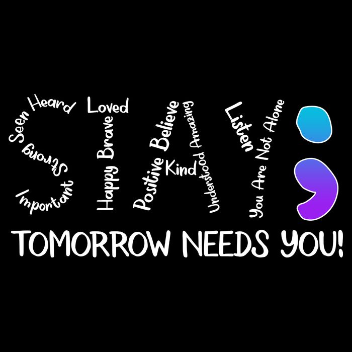 STAY Tomorrow Needs You Semicolon Suicide Prevention Awareness Baby Bodysuit