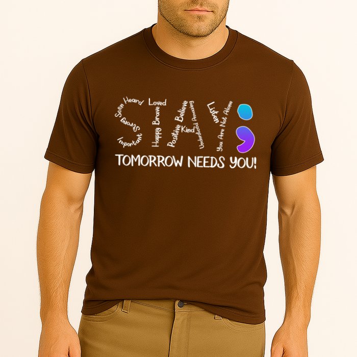 STAY Tomorrow Needs You Semicolon Suicide Prevention Awareness Cooling Performance Crew T-Shirt