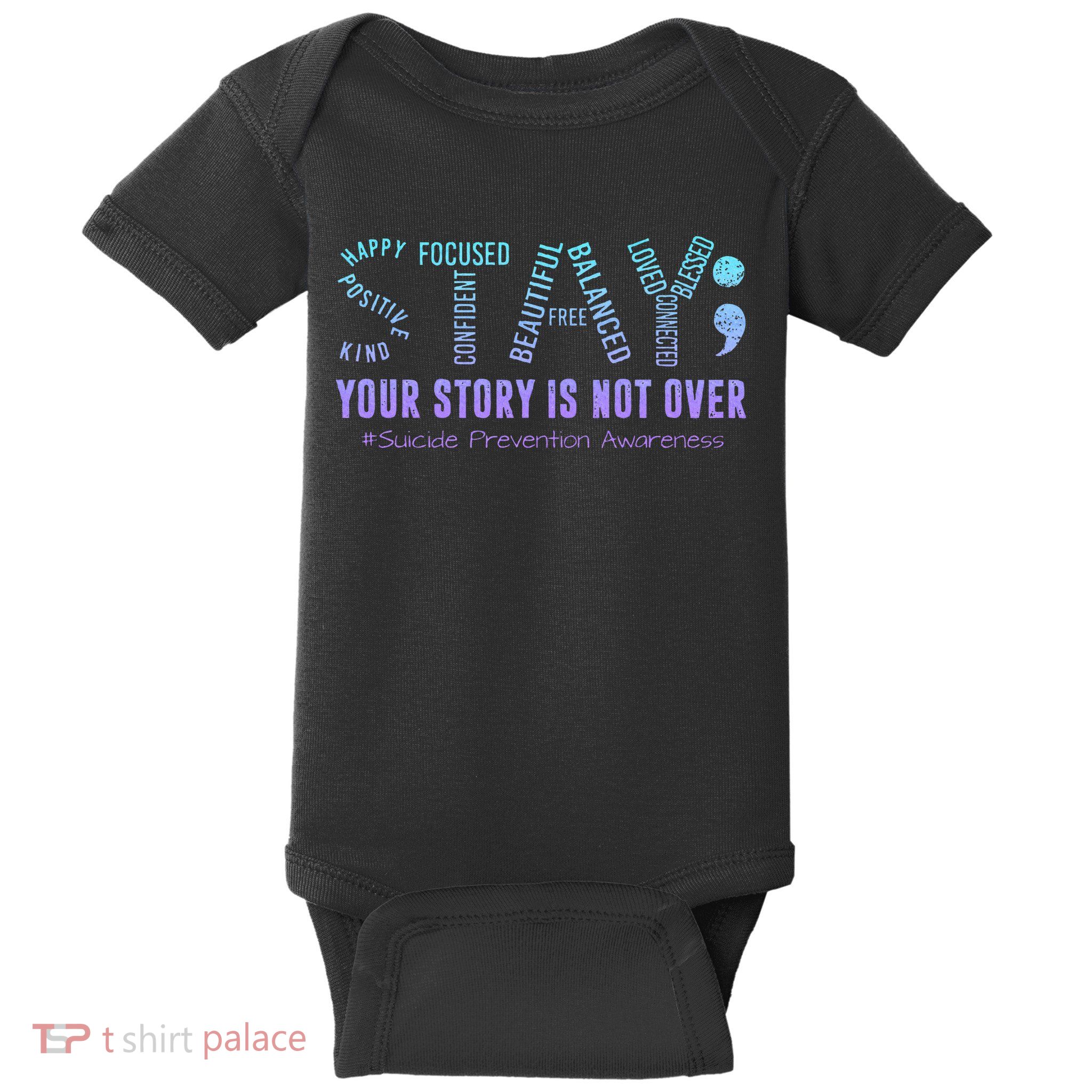Stay Tomorrow Needs You Suicide Prevention Awareness Support Baby Bodysuit