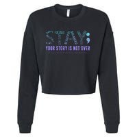 Stay Tomorrow Needs You Suicide Prevention Awareness Support Cropped Pullover Crew