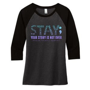 Stay Tomorrow Needs You Suicide Prevention Awareness Support Women's Tri-Blend 3/4-Sleeve Raglan Shirt