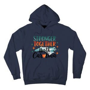 Stronger Together North Carolina Strong Supporter Tall Hoodie