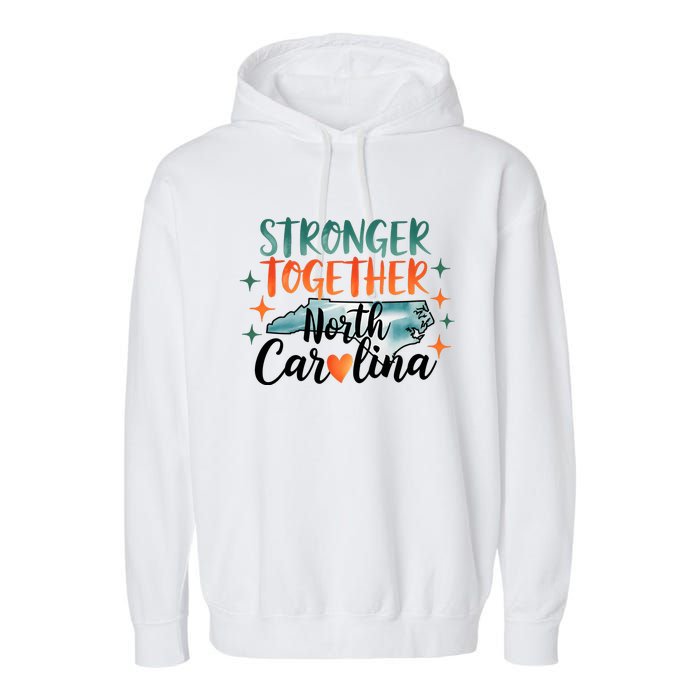 Stronger Together North Carolina Strong Supporter Garment-Dyed Fleece Hoodie