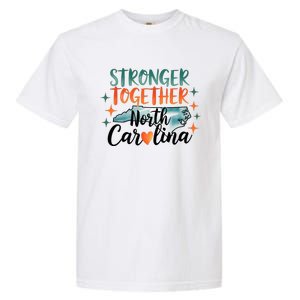 Stronger Together North Carolina Strong Supporter Garment-Dyed Heavyweight T-Shirt