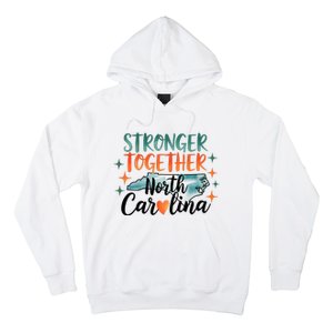 Stronger Together North Carolina Strong Supporter Hoodie