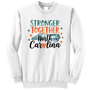 Stronger Together North Carolina Strong Supporter Sweatshirt