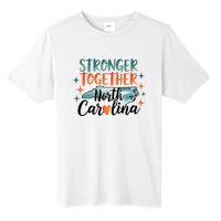 Stronger Together North Carolina Strong Supporter Tall Fusion ChromaSoft Performance T-Shirt